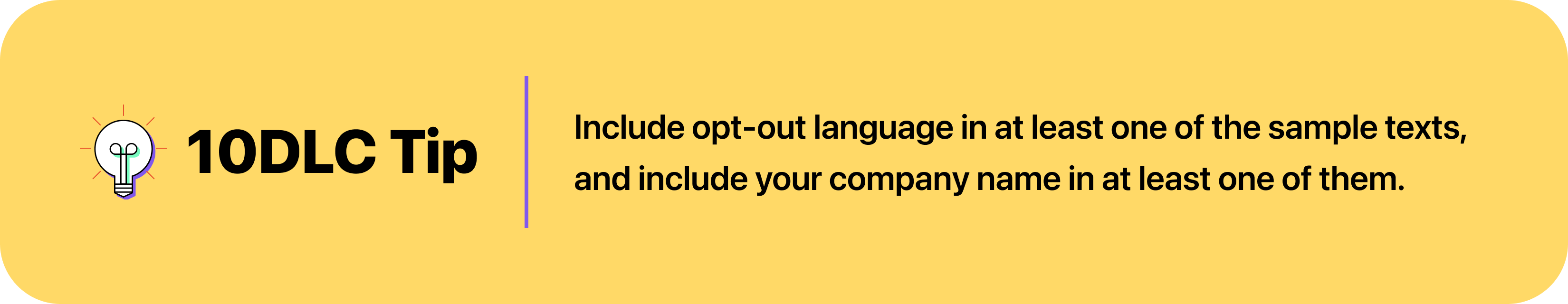 Include opt-out language in at least one of the sample texts, and include your company name in at least one of them.