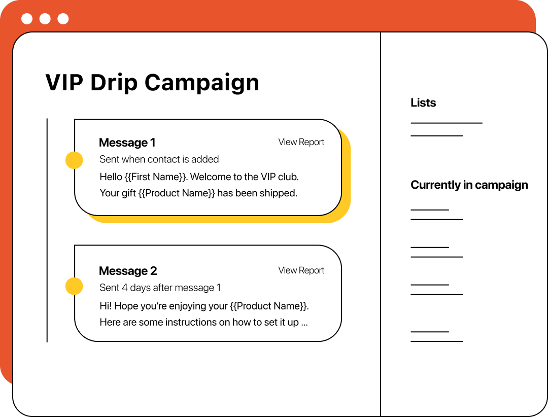 A bubble titled “Message 1” that says “Hello First Name, welcome to the VIP club!” and below it, a second bubble titled “Message 2” that says “Hi! Hope you’re enjoying your Product Name.”