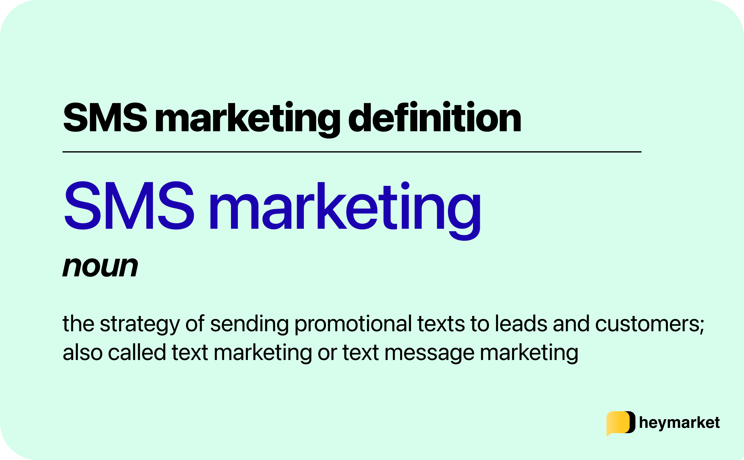 the strategy of sending promotional texts to leads and customers; also called text marketing or text message marketing