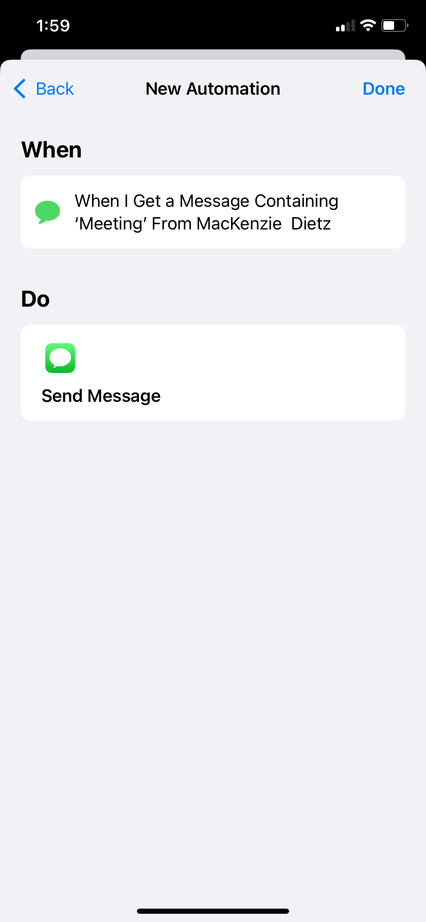 A “New Automation” menu. Under “When” is the trigger: “When I get a Message Containing ‘Meeting’ From MacKenzie Dietz.” Under “Do” is the action: “Send Message.” 