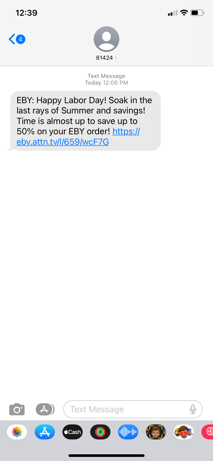 Screenshot of an EBY text that reads “EBY: Happy Labor Day! Soak in the last rays of Summer and savings! Time is almost up to save up to 50% on your EBY order! https://eby.attn.tv/l/659/wcF7G”
