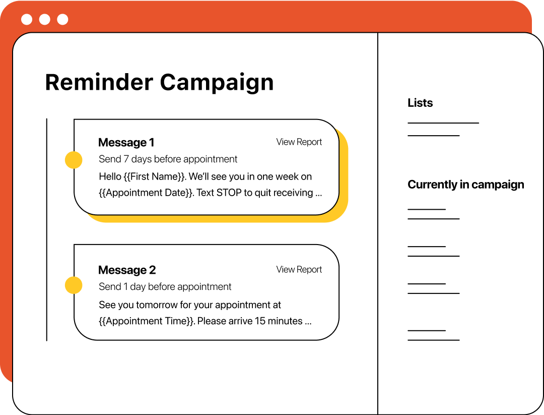 A bubble titled “Message 1” that says “Send 7 days before appointment; Hello {{First Name}}. We'll see you in one week on {{Appointment Date}}. Text STOP to quit receiving....” and below it, a second bubble titled “Message 2” that says “Send 1 day before appointment; See you tomorrow for your appointment at {Appointment Time}}. Please arrive 15 minutes...”