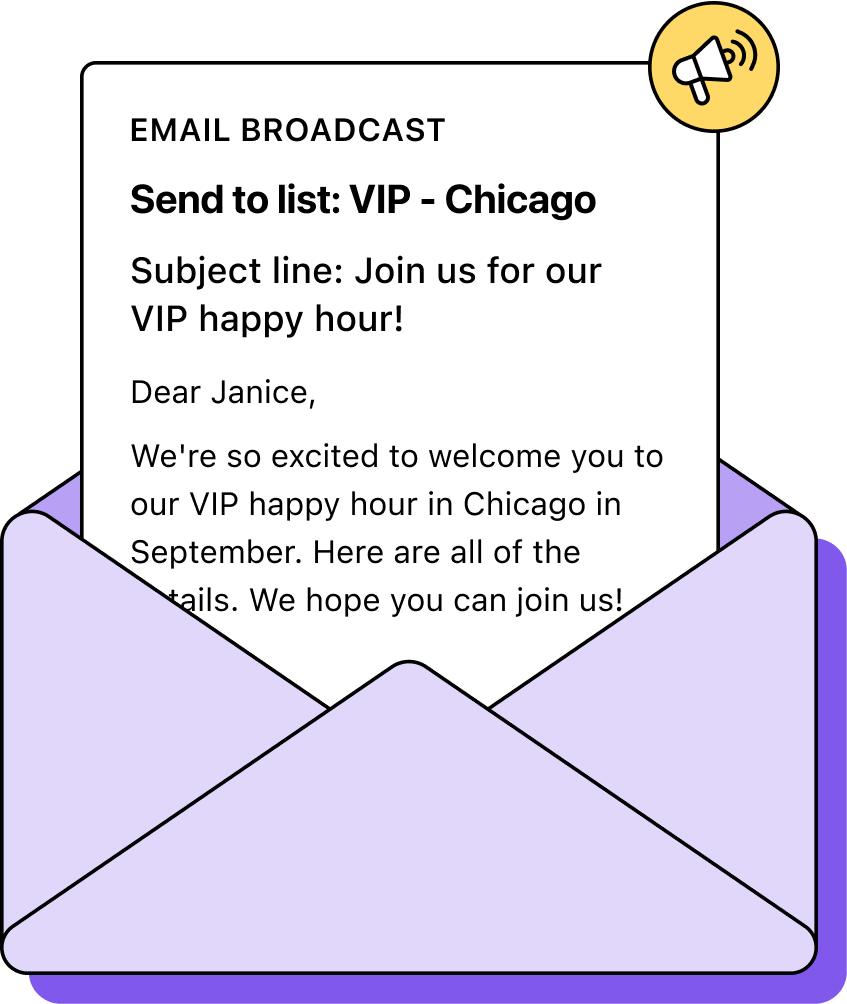 Illustration of a customer receiving an email broadcast from the 'VIP List', featuring a formatted email with the subject 'Join us for our VIP happy hour!'.