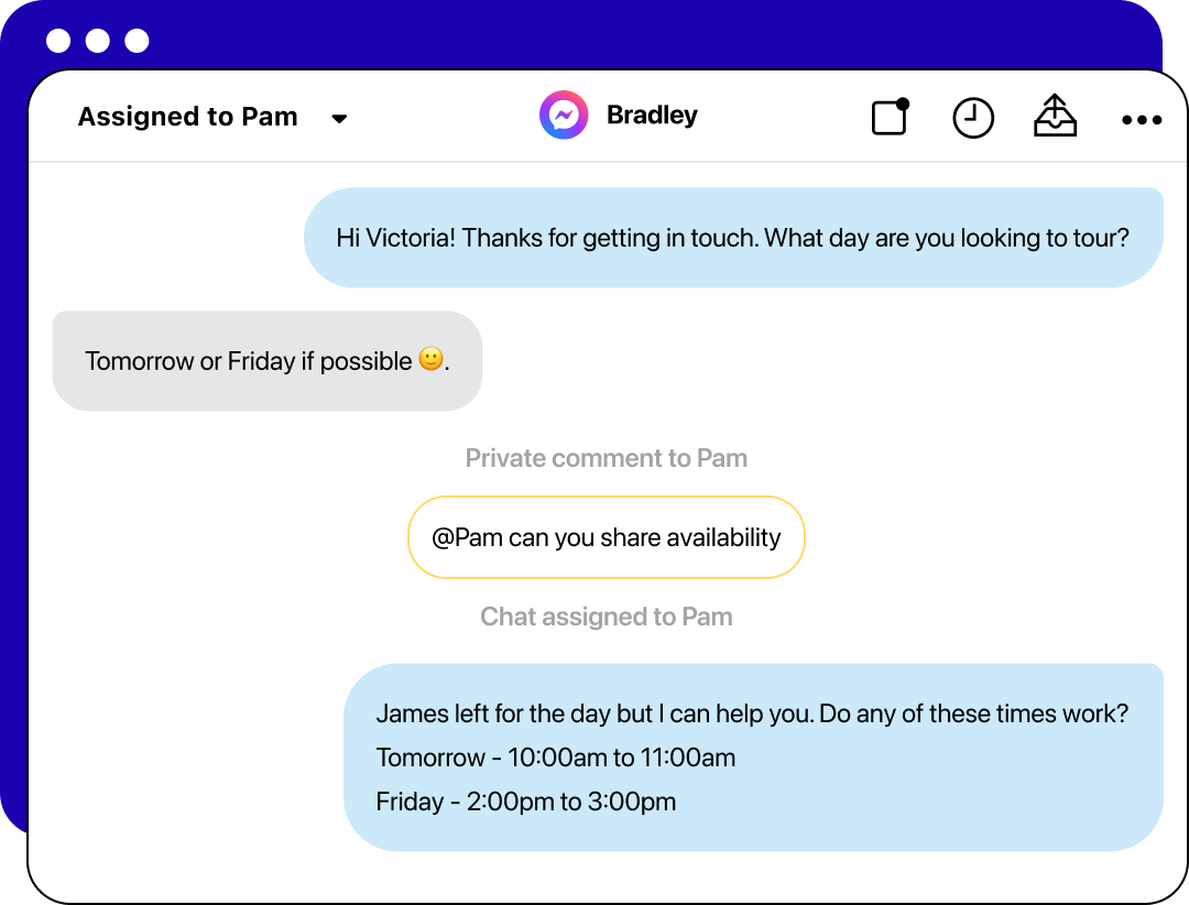 Screenshot of a chat conversation assigned to Pam, with Bradley initiating a conversation with Victoria about tour availability. Pam is asked to share her availability, and then offers specific times for tours on Friday and Saturday.