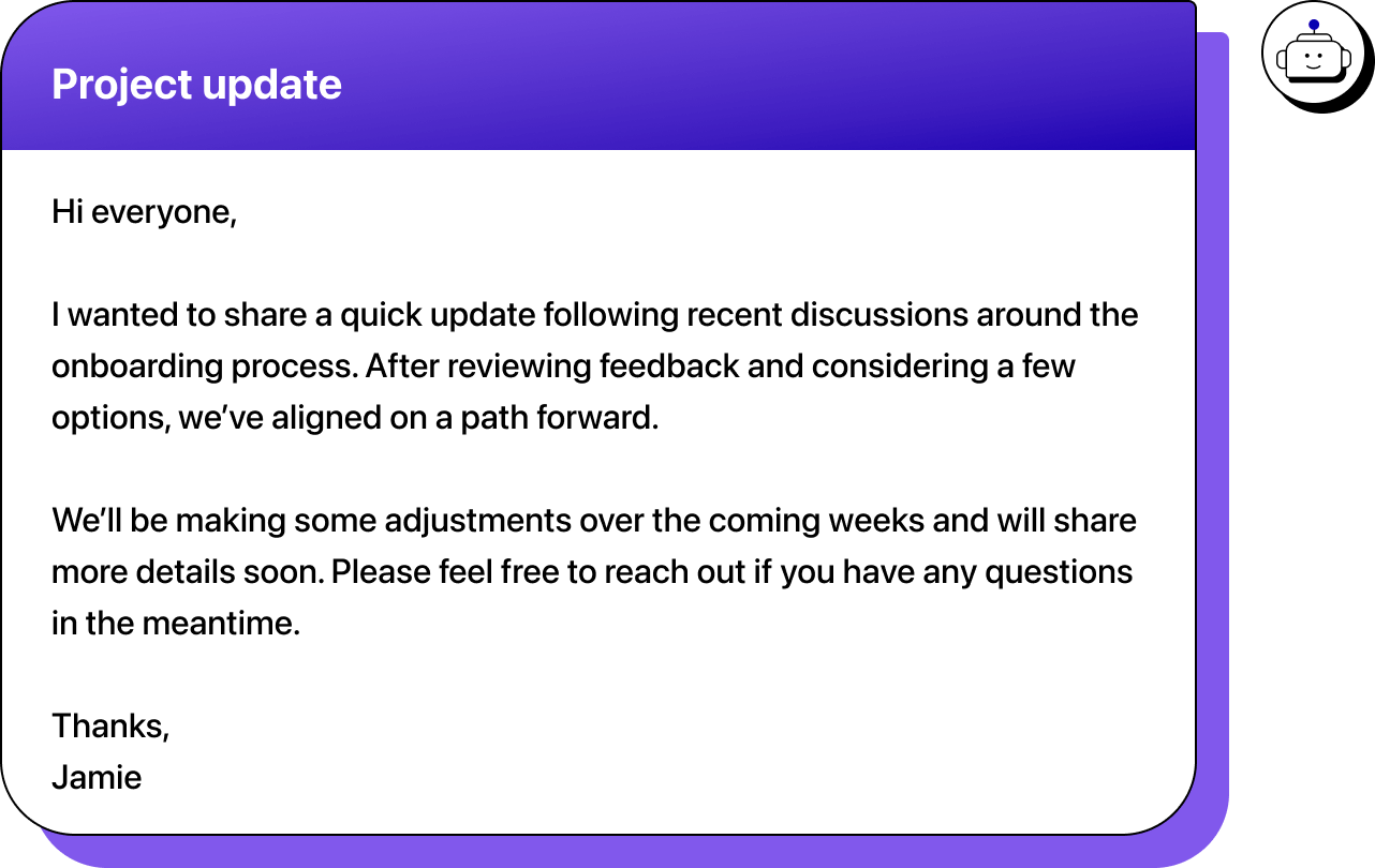 Illustration of a "Project update" email from Jamie to everyone, providing a brief update on the onboarding process after reviewing feedback and aligning on a path forward, with adjustments to be made in the coming weeks.