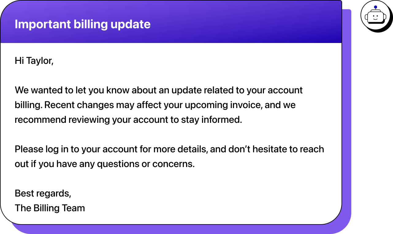 Illustration of an "Important billing update" email from The Billing Team to Taylor, informing her about recent changes affecting her upcoming invoice and recommending she log in to her account for more details.