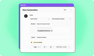 Illustration of the "New Automation" screen, configured to send an email with the subject "Manager Escalation" immediately upon triggering.