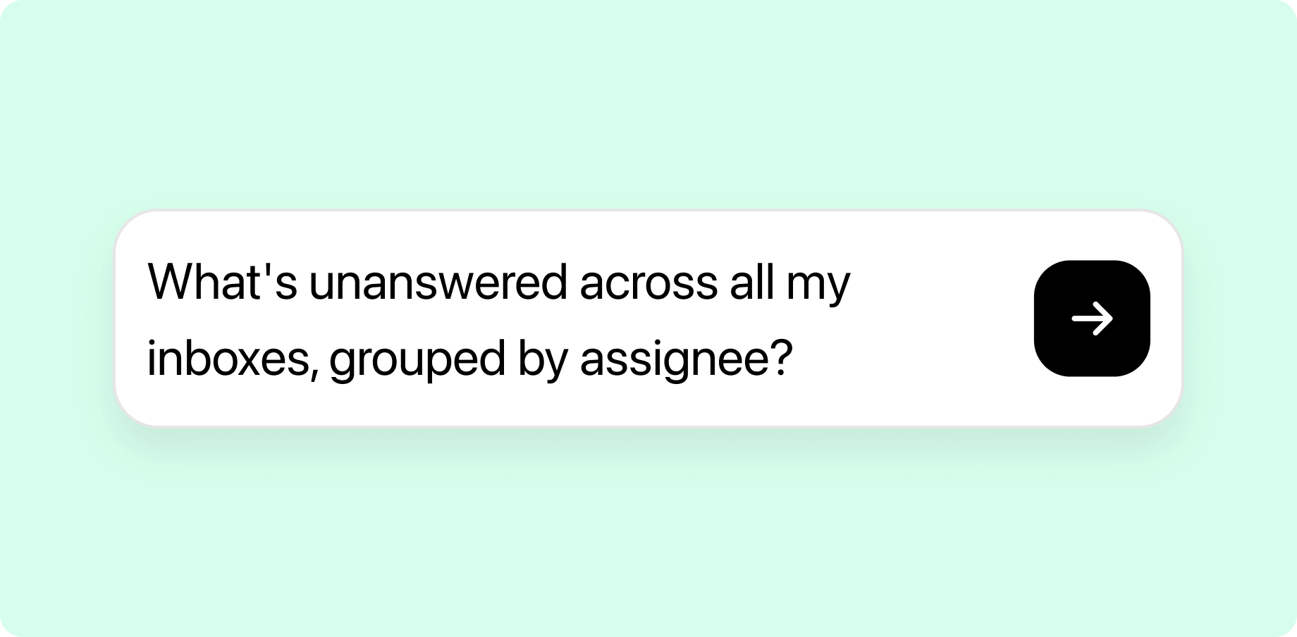 Triage unanswered conversations by assignee